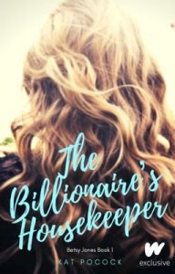 An image on a blonde haired woman. The title 'The Billionaire's Housekeeper' is written in blue.