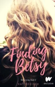 A book cover featuring a woman with blonde hair. The text reads Finding Betsy